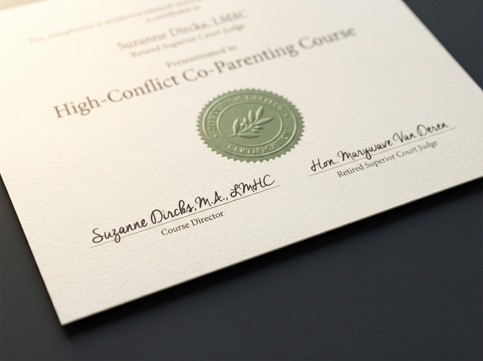 Court-accepted certificate of completion for the High-Conflict Co-Parenting Course, signed by Suzanne Dircks, M.A., LMHC